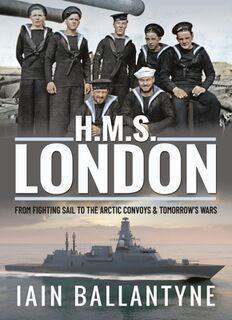 HMS London - Iain Ballantyne (ISBN 9781399012867)