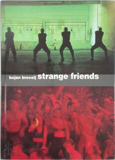 Strange Friends - Bojan Brecelj (ISBN 9783908161400)