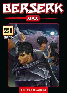 Berserk Max 21 - Kentaro Miura, Studio Gaga, Kouji Mori (ISBN 9783741634611)