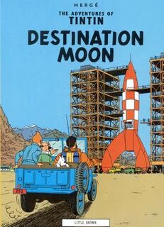Destination Moon - Herge (ISBN 9780316358453)
