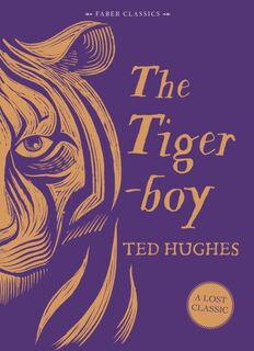 The Tigerboy - Ted Hughes (ISBN 9780571320622)