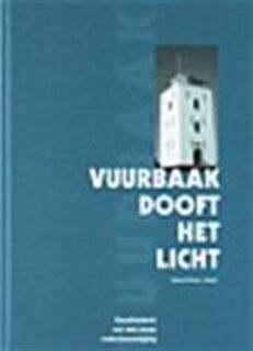 Vuurbaak dooft het licht - Sandra Kornet-van Duyvenboden (ISBN 9789080441439)