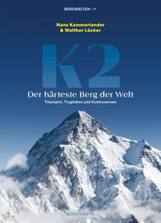 K2 - Der härteste Berg der Welt - Hans Kammerlander, Walther Lücker (ISBN 9783710901980)