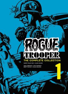 Rogue Trooper: The Complete Collection - Book 1 - Gerry Finley-Day, Alan Moore (ISBN 9781837864652)
