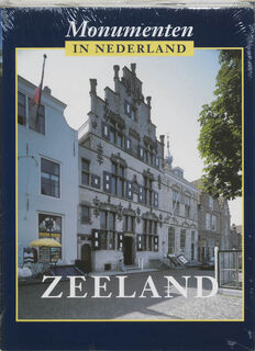 Monumenten in Nederland Zeeland - Ronald Stenvert, Saskia van Ginkel-meester (ISBN 9789040088308)