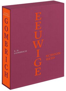 Eeuwige schoonheid - luxe-editie - E. Gombrich (ISBN 9789000357635)
