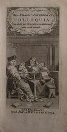 Colloquia, ex doctorum Viverum emendatione cum notis selectis - Desiderius Erasmus Colloquia, ex doctorum Viverum emendatione cum notis selectis - Desiderius Erasmus