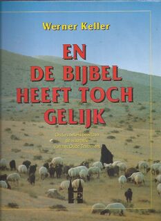 En de bijbel heeft toch gelijk - Werner Keller (ISBN 9789061208440)