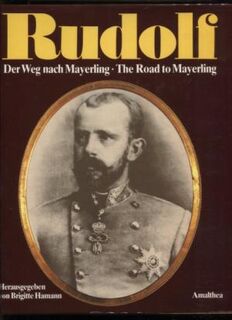Rudolf. Der Weg nach Mayerling - The Road to Mayerling - Brigitte Hamann (ISBN 3850022633)