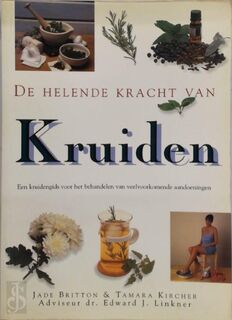 De helende kracht van kruiden - Tamara Kircher, Jade Britton, Yolanda Heersma, Linda Beukers (ISBN 9789057640308)