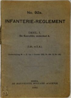 Infanterie-reglement deel 1, deel 1, de Exercitiën, onderdeel A