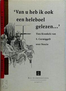 'Van u heb ik ook een heleboel gelezen...' - S. Carmiggelt, Maurits Verhoeff [Red.], Thijs Wierema [Red.] (ISBN 907397819x)