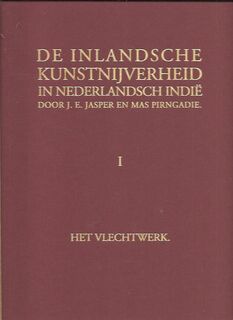 De inlandsche kunstnijverheid in Nederlandsch Indië - J.E. Jasper, Mas Pirngadie