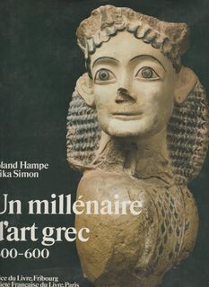 Un millénaire d'art grec 1600-600 - Roland Hampe, Erika Simon (ISBN 9782851090928)
