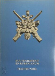 Feestbundel bij de opening van het Kolveniershof en het Rubenianum - Kunsthistorische Musea der Stad Antwerpen
