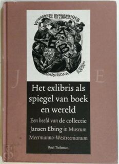 Het exlibris als spiegel van boek en wereld - Roel Tieleman