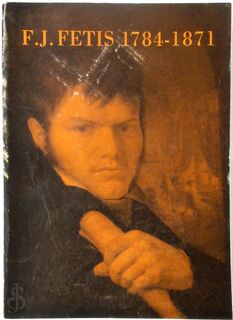 Francois-Joseph Fétis - Herman Liebaers