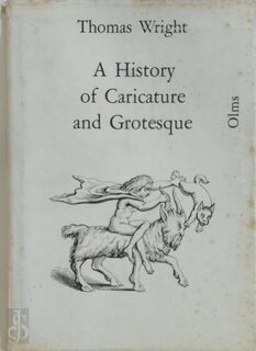 A History of Caricature and Grotesque in Literature and Art - Thomas Wright (ISBN 9783487061184)