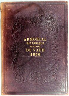 Armorial Historique de Canton de Vaud - A. de Mandrot