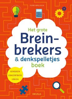 Het grote breinbrekers en denkspelletjes boek - Pierre Berloquin (ISBN 9789044764291)