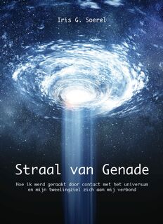 Straal van genade - Iris G. Soerel (ISBN 9789464815474)