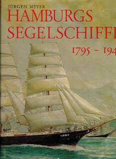 Hamburgs Segelschiffe - Jürgen Meyer (ISBN 9783873219113)