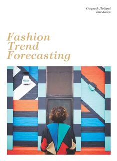 Fashion Trend Forecasting - Gwyneth Holland, Rae Jones (ISBN 9781786270580)