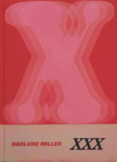 Harland Miller: XXX - Harland Miller, Tim Marlow, Hettie Judah (ISBN 9781838669959)