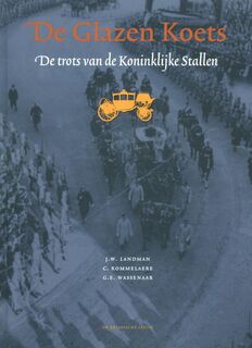 De glazen koets - J.W. Landman, C. Rommelaere, G.E. Wassenaar (ISBN 9789067076777)