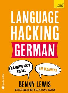 Lewis, B: Language Hacking German - Benny Lewis (ISBN 9781473633155)
