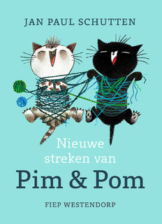 Nieuwe streken van Pim & Pom - Jan Paul Schutten (ISBN 9789062225682)