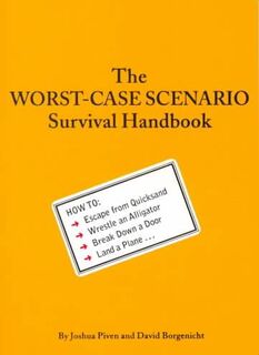 The Worst-Case Scenario Survival Handbook - Joshua Piven, David Borgenicht (ISBN 9780811825559)