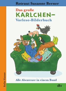 Das große Karlchen-Vorlese-Bilderbuch Alle Abenteuer in einem Band - Rotraut Susanne Berner (ISBN 9783423627481)