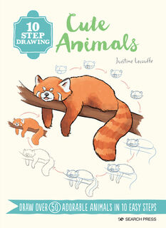 10 Step Drawing: Cute Animals - Justine Lecouffe (ISBN 9781800922365)