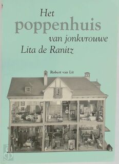 Het poppenhuis van jkvr. Lita de Ranitz - R. van Lit (ISBN 9789073930162)