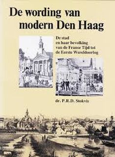 De wording van modern Den Haag - P. R. D. Stokvis (ISBN 9789066301108)