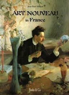 Art Nouveau In France - Jean-Paul Midant (ISBN 9782845091023)