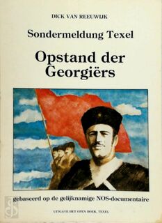 Opstand der Georgiërs - Dick van Reeuwijk (ISBN 9789070202057)
