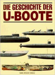 Die Geschichte der U-Boote - Antony Preston (ISBN 9783860706978)