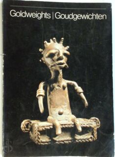 Goldweights - Goudgewichten - Van Rijn Guy (ed., Leyten Harrie M. (essay By