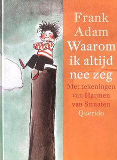 Waarom ik altijd nee zeg - F. Adam (ISBN 9789021450506)