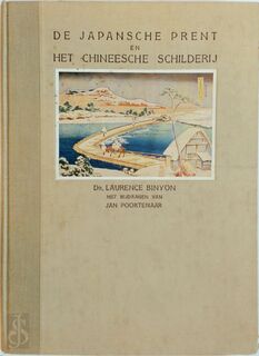 De Japansche prent en het Chineesche schilderij - Laurence Binyon