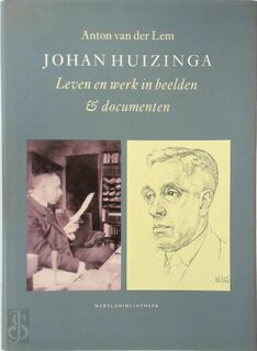 Johan Huizinga - Anton van Der Lem (ISBN 9789028416529)