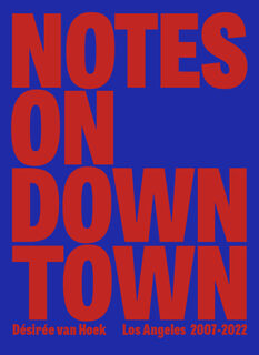 Notes On Downtown - Désirée Van Hoek (ISBN 9789082414929)