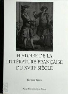 Histoire de la littérature française du XVIIIe siècle - Béatrice Didier (ISBN 9782868478474)