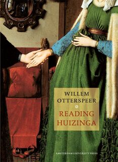 Reading Huizinga - Willem Otterspeer (ISBN 9789089641809)