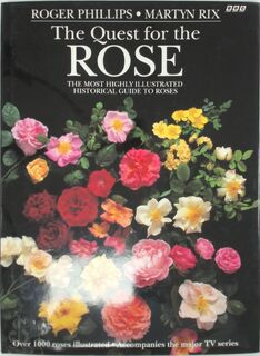 The Quest for the Rose - Roger Phillips, Martyn Rix (ISBN 9780563364429)