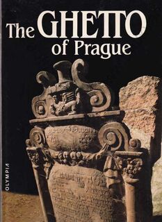 The ghetto of Prague - Vladimír Sadek, Jiří Macht, Jiřina Šedinová