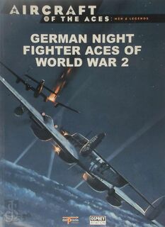 German Night Fighter Aces of World War 2 - Jerry Scutts (ISBN 9788483723234)
