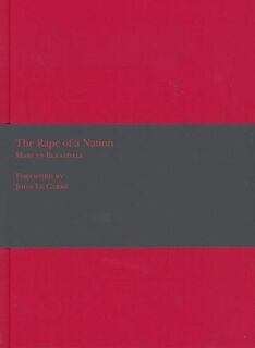 The rape of a nation - Marcus Bleasdale, [Voorw.] John Le Carré (ISBN 9789053306710)